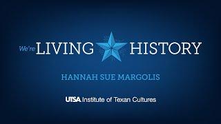 We're Living History: Hannah Sue Margolis