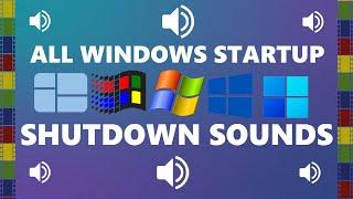 ALL WINDOWS STARTUP/SHUTDOWN SOUNDS (1985-2022)