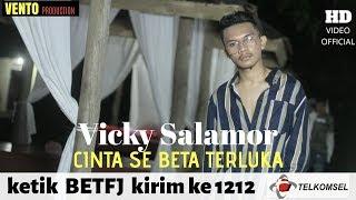 CINTA SE BETA TERLUKA - VICKY SALAMOR ( OFFICIAL MUSIC VIDEO )