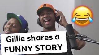 Gillie shares a FUNNY STORY