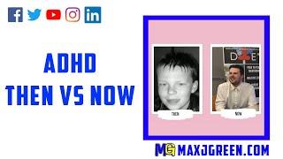 ADHD Then Vs Now | MaxiAspie