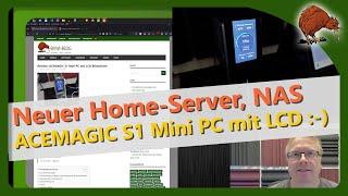 Neuer Home-Server, NAS, Nextcloud: ACEMAGIC S1 Mini PC mit LCD Bildschirm