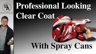 How to get a professional looking clear coat with spray cans