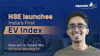 NSE Latest News | NSE Launches EV Index |  New Index | EV Index | Equentis - Research and Ranking