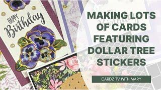 MAKING LOTS OF CARDS USING DOLLAR TREE STICKERS