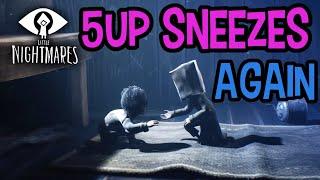 5up Sneezes Again!