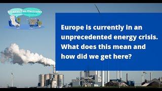 Between Two Electrodes: Europe is in an energy crisis. What does this mean and how did we get here?