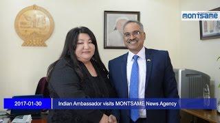 Indian Ambassador visits MONTSAME News Agency