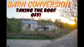 CONVERTING an old BARN - Taking the roof off!