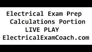 Electrical Exam Prep Calculations Portion NEC 2017/2020/2023