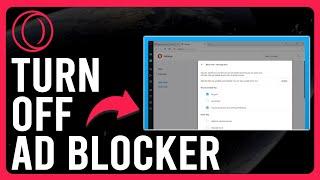 How to Turn Off Ad Blocker on Opera GX (How to Disable Ad Blocker on Opera GX)