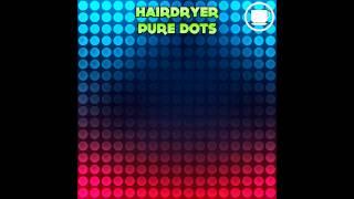Hairdryer - Pure Dots