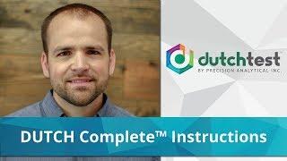 DUTCH Complete™ Collection Instructions