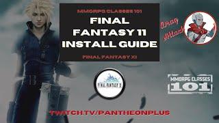 Final Fantasy XI Install Guide 2021