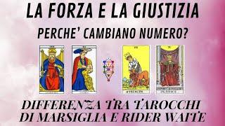 PERCHE' LA FORZA E LA GIUSTIZIA CAMBIANO NUMERO? DIFFERENZA TRA TAROCCHI DI MARSIGLIA E RIDER WAITE