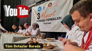 3. Akyurt Yöresel Yemekleri Yarışması Yapıldı (Tüm Detaylar ve Röportajlar Burada)