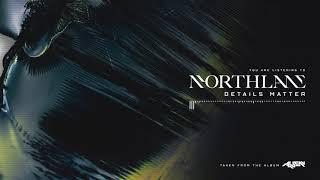 Northlane - Details Matter