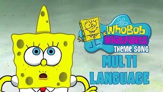 WhoBob WhatPants Theme Song Remake in 9 LANGUAGES!!!