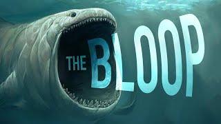 The Unsolved Mystery of the Bloop