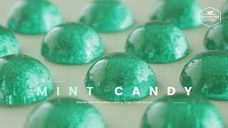 영롱함에 물들다 민트 사탕(하드 캔디) 만들기 : Mint Hard Candy Recipe - Cooking tree 쿠킹트리
