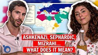 Jewish Ancestry Groups Explained - Ashkenazi, Sephardi, Mizrahi & More