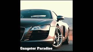 Gangster's Paradise Coolio ( speed up) gangster's paradise