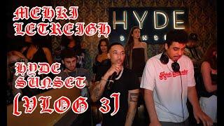 Mehki Letreigh performance at HYDE Sunset Vlog 3