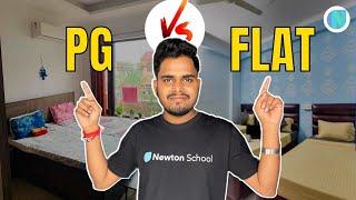 FLAT vs PG | Which one is better? | My Bangalore Experience | Intern | FTE