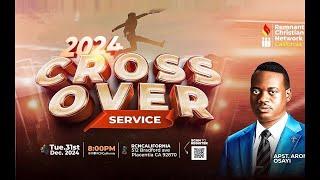 2024 CROSSOVER SERVICE WITH DR AROME OSAYI || RCN CALIFORNIA || 31ST DECEMBER 2024