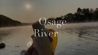 THE OSAGE RIVER: Celebrating Big Fish, Birthdays, and Life