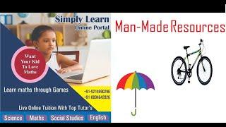 Man Made Resources || Example of Man-Made Resources || CBSE || NCERT || Simply Learn Anything ||