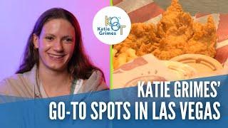 Katie Grimes' Go-To Spots in Las Vegas