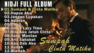 Sumpah & Cinta Matiku  - Nidji Full Album 2024