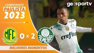 MIRASSOL 0 X 2 PALMEIRAS | MELHORES MOMENTOS | PAULISTA 2023 | ge.globo