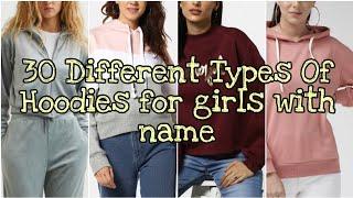 30 Different Types Of Hoodies for girls & women with name।।TG Chic।।