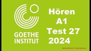 Goethe Zertifikat A1 Hören - 2024 - Test 27.