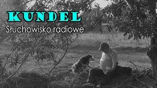 Kundel - Stanisław Stampf | Słuchowisko radiowe