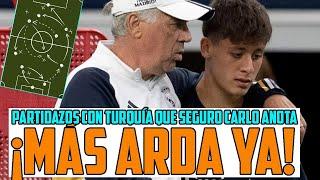 ARDA GULER LA ROMPE CON TURQUÍA HACIENDO LO QUE MÁS PIDEN MBAPPE, VINICIUS Y NECESITA ANCELOTTI