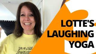 Laughter Yoga Lotte Mikkelsen - How to Live Life in a Fun, Exciting Way