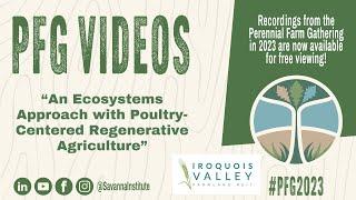 PFG 2023: An Ecosystems Approach with Poultry-Centered Regenerative Agriculture