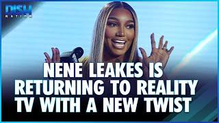 Nene Leakes Returning To Reality TV With A New Twist!