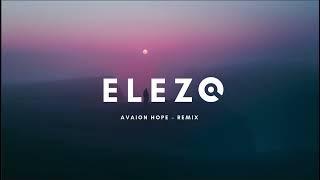 Avaion Hope - ELEZO remix