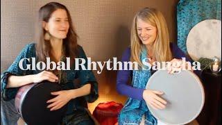 Global Rhythm Sangha 2024 - UpBeat Drum Circles One Year Cultural Drumming Program Online