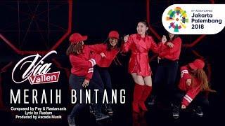 VIA VALLEN - MERAIH BINTANG - OFFICIAL THEME SONG ASIAN GAMES 2018 (Official Music Video)