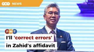 Tengku Zafrul to file own affidavit to ‘correct errors’