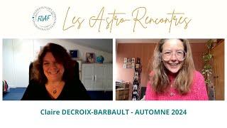 Claire DECROIX-BARBAULT - Les Astro-Rencontres de la FDAF