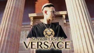 SLAWI VERSUM - VERSACE (Official 4K Video)