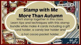 Stamp with Me More Than Autumn