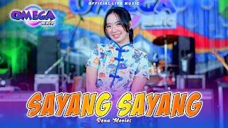 Sayang Sayang - Rena Movies ft Omega Music