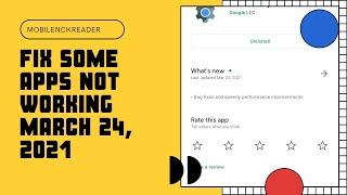 Fix some apps not working android phone on march 24, 2021 @Mobilenckreader